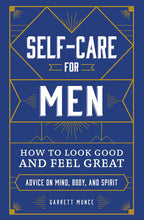 Load image into Gallery viewer, Simon & Schuster - Self-Care for Men by Garrett Munce: Hardcover; 256 pages / English