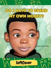 Load image into Gallery viewer, 3 Kool Kings - 'Do I Have To Spend My Own Money?' (Softcover)