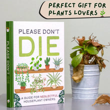 Load image into Gallery viewer, Boxer Gifts - Please Don't Die - Houseplants Guide Book for Plant Moms