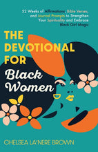 Load image into Gallery viewer, Simon & Schuster - Devotional for Black Women by Chelsea La'Nere Brown: Paperback; 144 pages / English