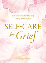Load image into Gallery viewer, Simon & Schuster - Self-Care for Grief by Nneka M. Okona: Hardcover; 192 pages / English