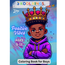 Load image into Gallery viewer, 3 Kool Kings - Positive Vibes: Color and Activity Book For Black Boys

