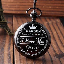 Load image into Gallery viewer, WoodWristCo - "To My Son I LOVE YOU FOREVER " Pocket Watches: Black
