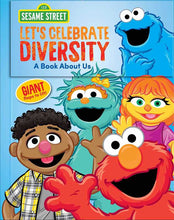 Load image into Gallery viewer, Simon &amp; Schuster - Sesame Street: Let’s Celebrate Diversity! by Geri Cole: Board Books; 16 pages / English
