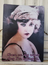 Load image into Gallery viewer, Little Heart Designs - Vintage Girl Even On My Worst Day I'm Killing It Magnet
