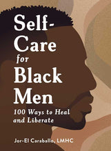 Load image into Gallery viewer, Simon &amp; Schuster - Self-Care for Black Men by Jor-El Caraballo: Hardcover; 224 pages / English
