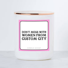 Load image into Gallery viewer, Calm Down Caren - Don't Mess With Women From CUSTOM- Luxe Scented Soy Candle: Pink / Seaside Plumeria

