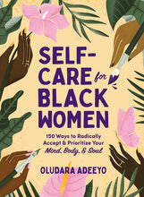 Load image into Gallery viewer, Simon &amp; Schuster - Self-Care for Black Women by Oludara Adeeyo: Hardcover; 192 pages / English
