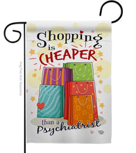 Load image into Gallery viewer, Two Group Flag Co - Shopping is Cheaper Sweet Life Humor Decor Flag: Double Sided-Thick Fabric / House Flag 28" x 40" Only
