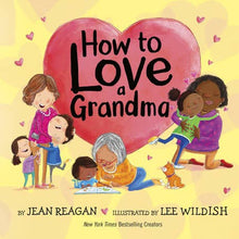 Load image into Gallery viewer, Penguin Random House LLC - How to Love a Grandma

