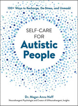 Load image into Gallery viewer, Simon &amp; Schuster - Self-Care for Autistic People by Dr. Megan Anna Neff: Hardcover; 192 pages / English
